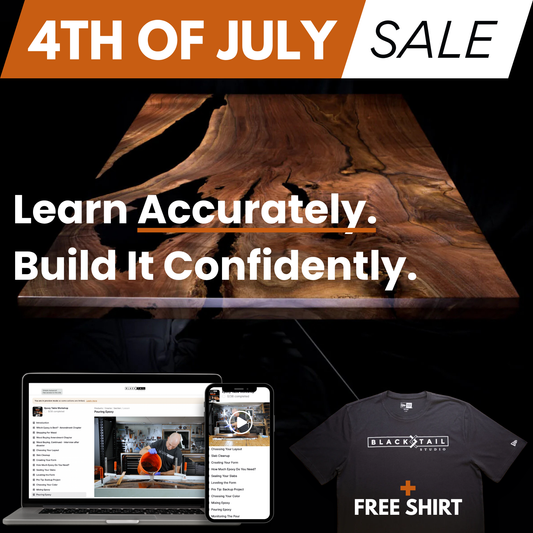 4th of July Sale (with FREE Blacktail Studio Tri-Blend Tee): THE EPOXY TABLE WORKSHOP